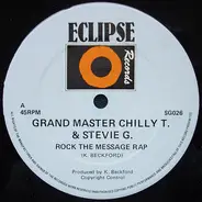 Grand Master Chilly T. & Stevie G. / Keeling Beckford Connection - Rock The Message Rap
