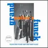 LP - Grand Mother's Funck - Please Baby Please Baby Baby Baby Please