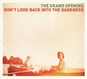 GRAND OPENING - Don't Look Back Into the Darkness