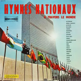 Grand Orchestre International - Hymnes Nationaux - A Travers Le Monde