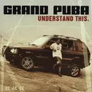 CD - Grand Puba - Understand This.