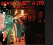 Grand Rheft Auto - Crashlanding E.P.