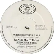 12inch Vinyl Single - Grandmaster Caz & Chris Stein - Wild Style Theme Rap 1