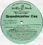 Grand Master Caz - DJ Parker Lee Presents: Grandmaster Caz