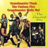 Grandmaster Flash , The Furious Five , Grandmaster Melle Mel - The Greatest Hits