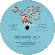 Grandmaster Flash & The Furious Five - The Birthday Party