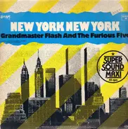 Grandmaster Flash & The Furious Five - New York New York