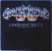 Grandmaster Flash & the Furious Five - U Know What Time It Is