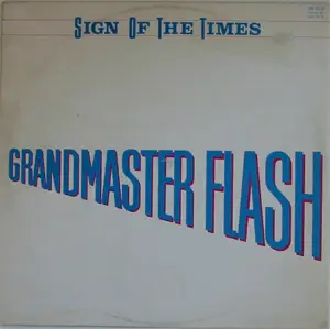 Grandmaster Flash - sign of the times