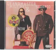 Grandmaster Melle Mel & Scorpio - Right Now