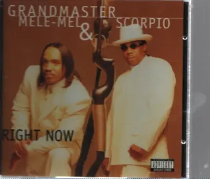 Grandmaster Melle Mel & Scorpio - Right Now