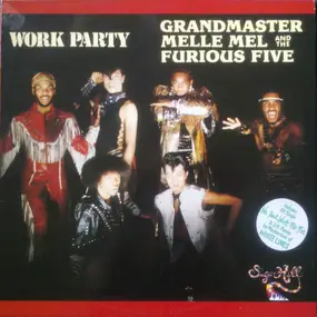 Grandmaster Melle Mel & The Furious Five - Work Party