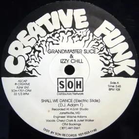 Grandmaster Slice - Shall We Dance (Electric Slide)