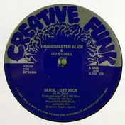 Grandmaster Slice - Slice, I Get Nice