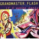 CD Single - Grandmaster Flash F.Carl Murra - If You Wanna Party