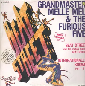 Grandmaster Melle Mel & The Furious Five - Beat Street / Internationally Known