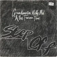 Grandmaster Melle Mel & The Furious Five - Step Off