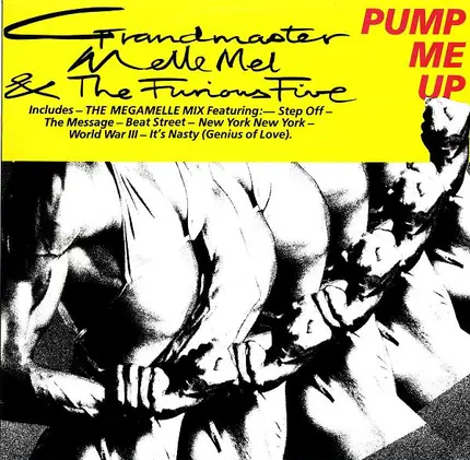 Grandmaster Melle Mel & The Furious Five - Pump Me Up