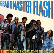 Grandmaster Flash - They Said It Couldn't Be Done