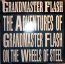 12'' - Grandmaster Flash & The Furious Five - The Adventures Of Grandmaster Flash On The Wheels Of Steel
