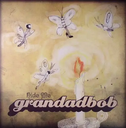 Grandadbob - Hide Me
