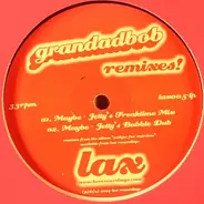 Grandadbob - Remixes!
