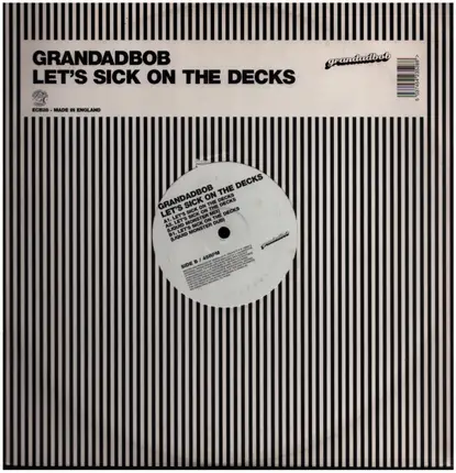 Grandadbob - Let's Sick On The Decks