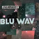 LP - Grandaddy - Blu Wav - Wav Blue Vinyl, Insert Incl., Embossed
