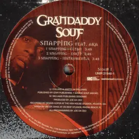 Grandaddy Souf - Snapping