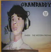 Grandaddy - Under the Western Freeway