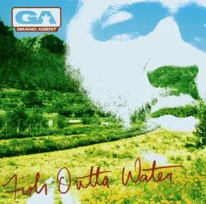 Grand Agent - Fish Outta Water