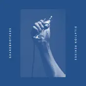Grandbrothers - Dilation Remix EP