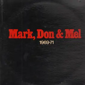 Grand Funk Railroad - Mark, Don & Mel - 1969-71