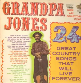 Grandpa Jones - 24 Great Country Songs That Will Live Forever