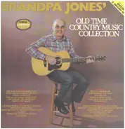 Grandpa Jones - Old Time Country Music Collection