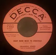 Grandpa Jones And His Grandchildren - Eight More Miles To Louisville / Dark As A Dungeon