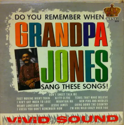 Grandpa Jones - Do You Remember When Grandpa Jones Sang These Songs!