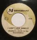 7inch Vinyl Single - Grandpa Jones - I Don't Love Nobody / Hip Cat's Weddin'