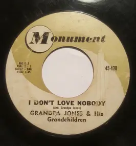 Grandpa Jones - I Don't Love Nobody / Hip Cat's Weddin'