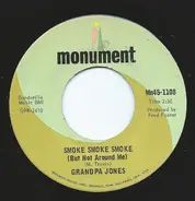 Grandpa Jones - Smoke Smoke Smoke (But Not Around Me) / I'll Just Keep Living Along
