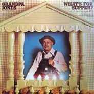 Grandpa Jones - What's For Supper?