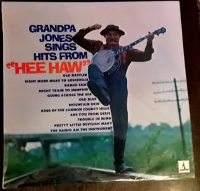 Grandpa Jones - Grandpa Jones Sings Hits From "Hee Haw"