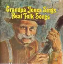 LP - Grandpa Jones - Sings Real Folk Songs