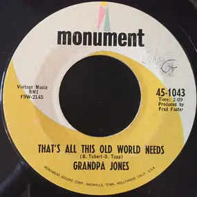 Grandpa Jones - That's All This Old World Needs / Don't Look Back