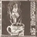 7inch Vinyl Single - Granfaloon Bus - Coffee Girl