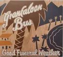 CD - Granfaloon Bus - Good Funeral Weather - Digipak
