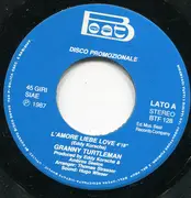 7inch Vinyl Single - Granny Turtleman / Sax: Ambros Seelos - L'Amore Liebe Love / Granny Turtleman