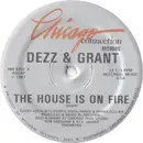 12inch Vinyl Single - Grant & Dezz - The House Is On Fire