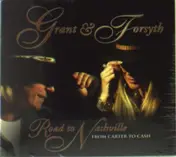 Grant & Forsyth - Road To Nashville