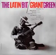 LP - Grant Green - The Latin Bit